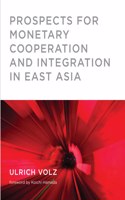 Prospects For Monetary Cooperation And Integration In East Asia (The Mit Press)