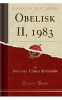 Obelisk II, 1983 (Classic Reprint)