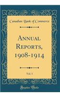 Annual Reports, 1908-1914, Vol. 3 (Classic Reprint)