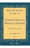 North Carolina Medical Journal, Vol. 27: January-December, 1966 (Classic Reprint)