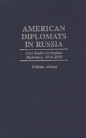 American Diplomats in Russia