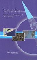 Using Remote Sensing in State and Local Government: Information for Management and Decision Making