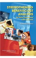 Strengthening Benefit-Cost Analysis for Early Childhood Interventions