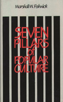 Seven Pillars of Popular Culture