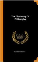 The Dictionary of Philosophy