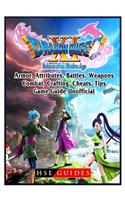 Dragon Quest XI Echoes of an Elusive Age, Armor, Attributes, Battles, Weapons, Combat, Crafting, Cheats, Tips, Game Guide Unofficial