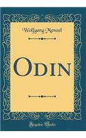 Odin (Classic Reprint)