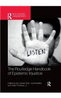 Routledge Handbook of Epistemic Injustice