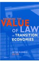 Assessing the Value of Law in Transition Economies