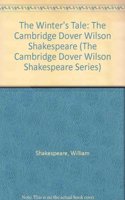 The Winter's Tale: The Cambridge Dover Wilson Shakespeare(The Cambridge Dover Wilson Shakespeare Series)