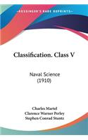 Classification. Class V