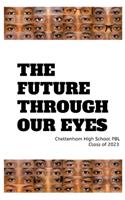 Future Through Our Eyes: A Project Based Learning Experience