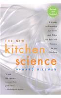 The New Kitchen Science: A Guide to Knowing the Hows and Whys for Fun and Success in the Kitchen(English)