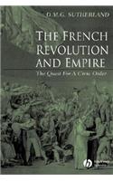 French Revolution and Empire - The Quest for a Civic Order