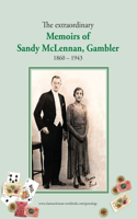 extraordinary Memoirs of Sandy McLennan, Gambler