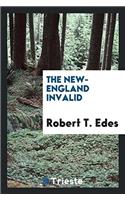 The New-England invalid