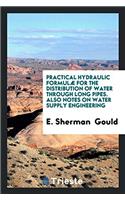 Practical Hydraulic Formulae for the Distribution of Water Through Long Pipes. Also Notes on Water Supply Engineering