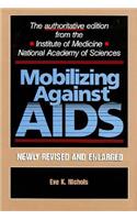 Mobilizing Against AIDS, Revised and Enlarged Edition