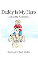 Daddy Is My Hero