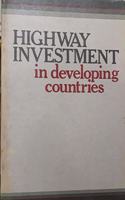 Highway Investment in Developing Countries