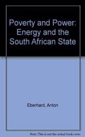Poverty and Power: Energy and the South African State