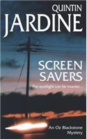 Screen Savers (Oz Blackstone series, Book 4): An unputdownable mystery of kidnap and intrigue(Oz Blackstone)