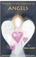 Speaking in the Language of Angels