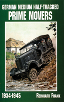 German Medium Half-Tracked Prime Movers 1934-1945