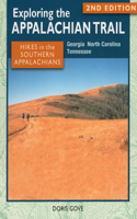 Exploring the Appalachian Trail: Hikes in the Southern Appalachians: Georgia, North Carolina, Tennessee(Exploring the Appalachian Trail)