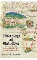 African Kings and Black Slaves