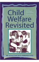 Child Welfare Revisited