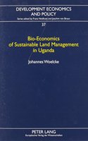 Bio-Economics of Sustainable Land Management in Uganda