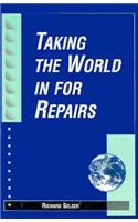 Taking the World in for Repairs