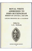 Royal Writs addressed to John Buckingham, Bishop of Lincoln, 1363-1398
