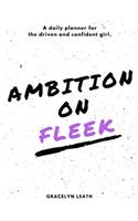 Ambition On Fleek