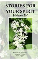 STORIES FOR YOUR SPIRIT, Volume IV