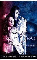 Save My Soul (Preternaturals Book 2)