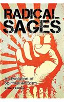 Radical Sages: An Evolution of Spiritual Activism