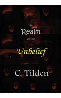 The Realm of the Unbelief