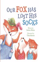 Our Fox Has Lost His Socks