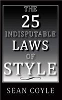 25 Indisputable Laws of Style