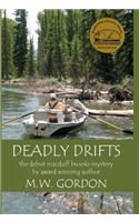 Deadly Drifts