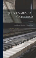 Jousse's Musical Catechism [microform]
