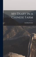 My Diary in a Chinese Farm