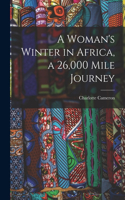 Woman's Winter in Africa, a 26,000 Mile Journey