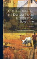 Collections of the Kansas State Historical Society; Volume 9