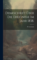 Denkschrift über die Ereignisse im Jahr 1838.