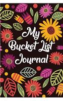 My Bucket List Journal: Inspirational Adventure Goals and Dreams Notebook