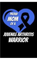 Proud Mom Of A Juvenile Arthritis Warrior