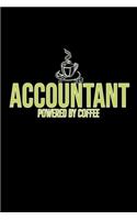 Accountant powered by coffee: Notebook - Journal - Diary - 110 Lined pages - 6 x 9 in - 15.24 x 22.86 cm - Doodle Book - Funny Great Gift